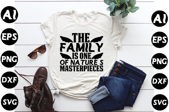 Family Quote Design: A Masterpiece for T-Shirts and Graphics