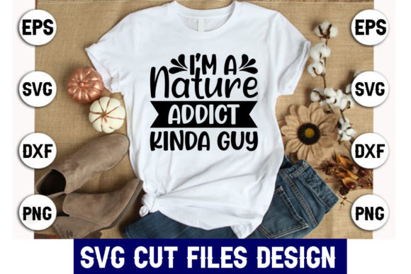 Using the 'Nature Addict Kind Guy' Graphics for T-Shirt Designs & Marketing